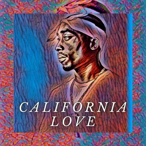 Art for California Love feat. Dr. Dre  by Tupac