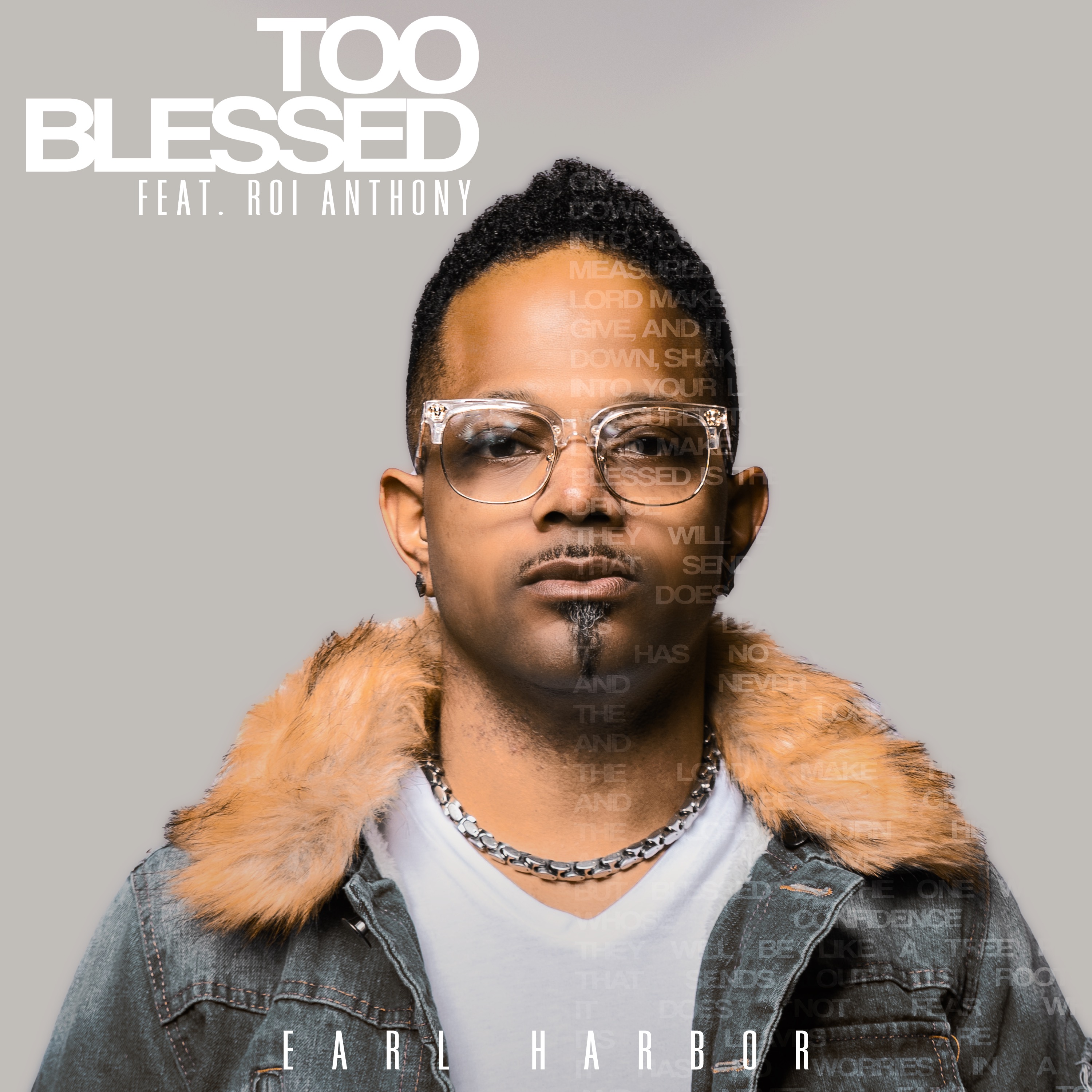 Art for Too Blessed Ft. Roi Anthony by Earl Harbor
