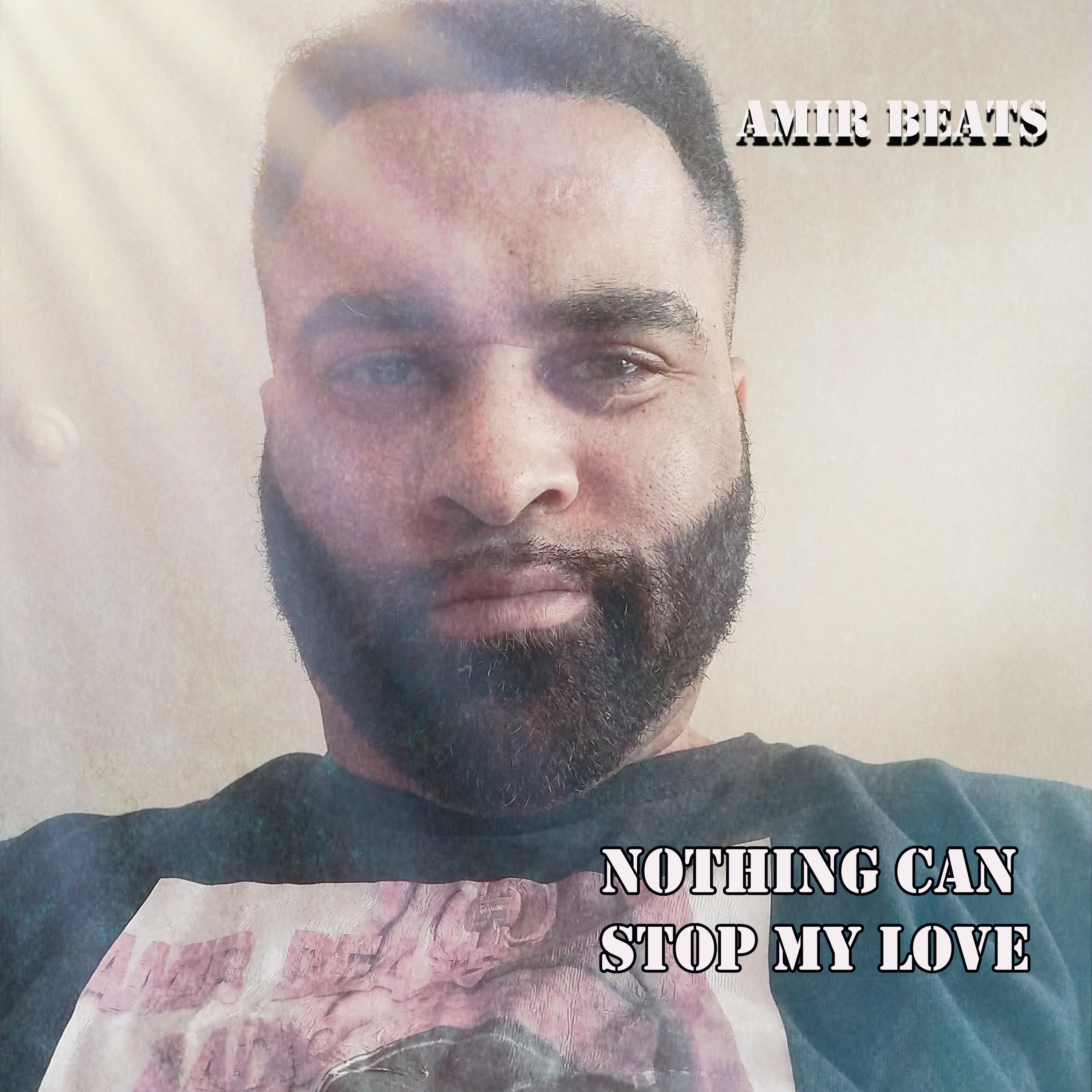 Art for Nothing Can Stop My Love by Amir Beats