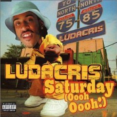 Art for Saturday (Oooh Ooooh) by Ludacris Feat. Sleepy Brown