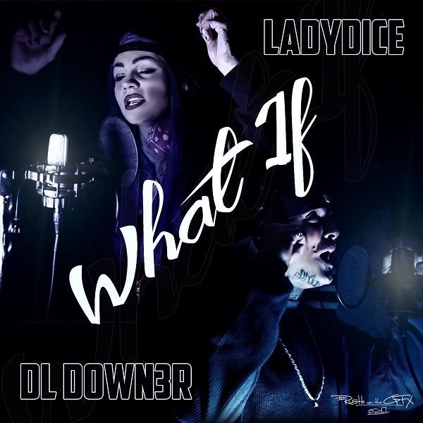 Art for What If (Clean Mix) by DL Down3r feat. LadyDice