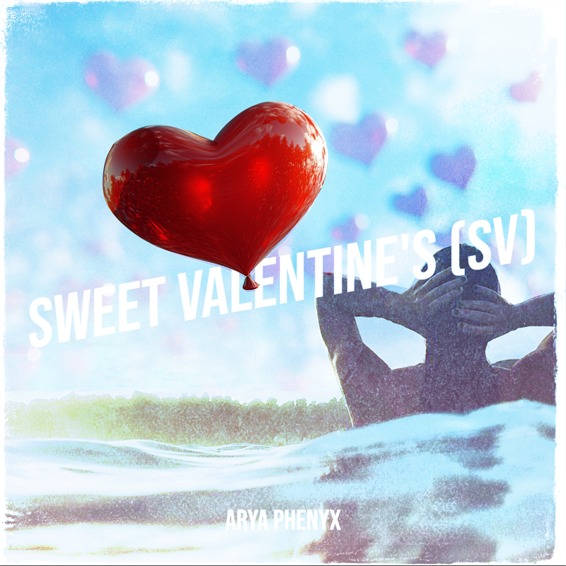 Arya Phenyx - Sweet Valentine