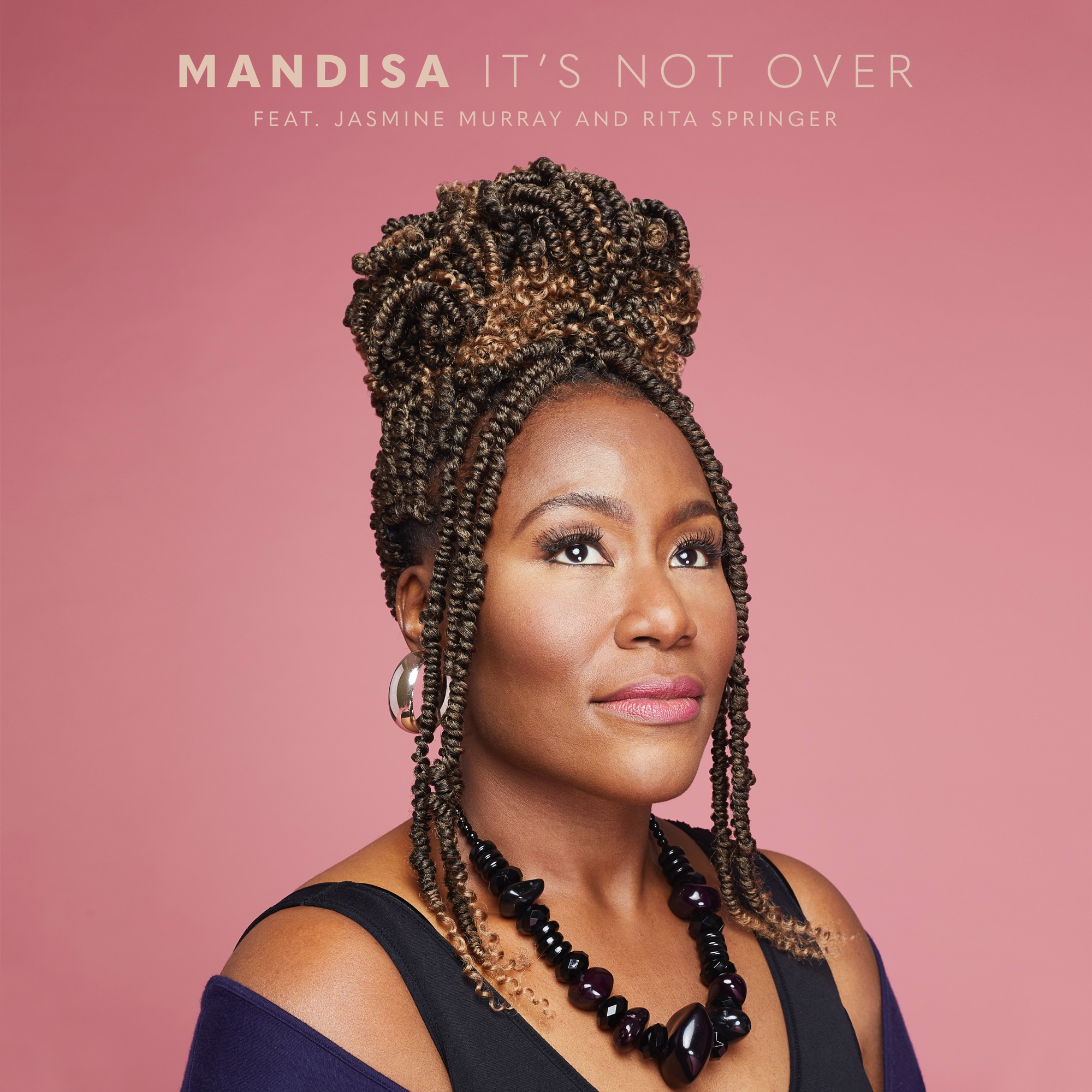 Art for It's Not Over (feat. Jasmine Murray & Rita Springer) by Mandisa