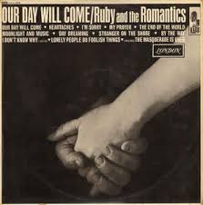 Art for Our Day Will Come by Ruby & The Romantics