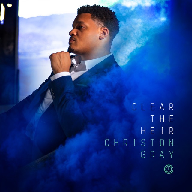 Art for Clear the Heir (feat. Art Gray) by Christon Gray