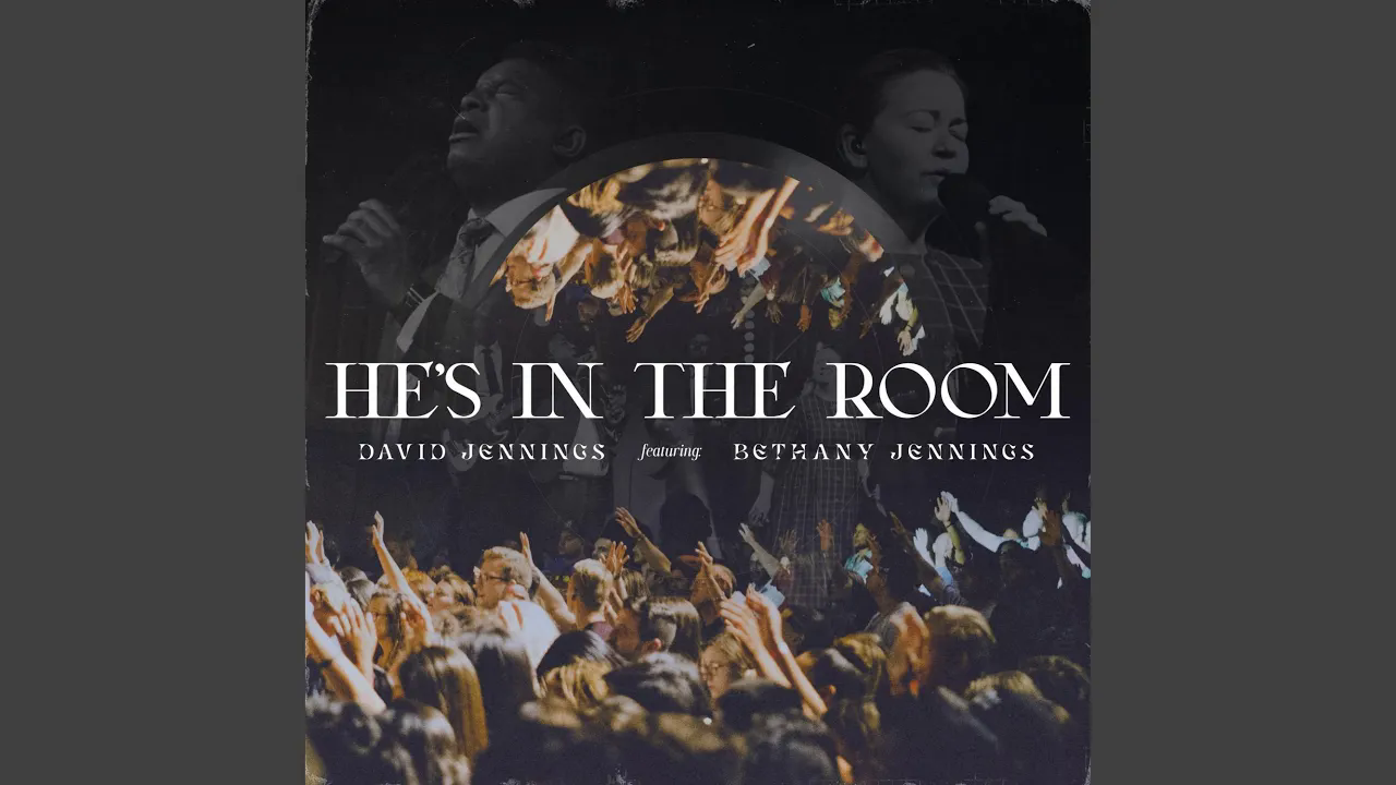 Art for He's In The Room (feat. Bethany Jennings) by David Jennings