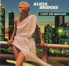 Art for I Love The Nightlife (Disco 'Round) by Alicia Bridges