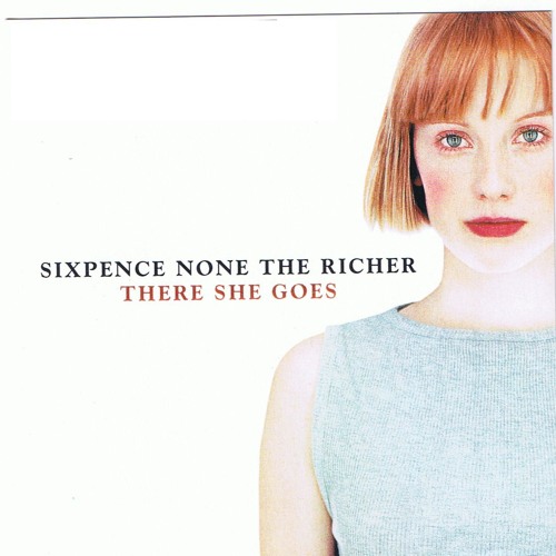 Art for There She Goes by Sixpence None The Richer