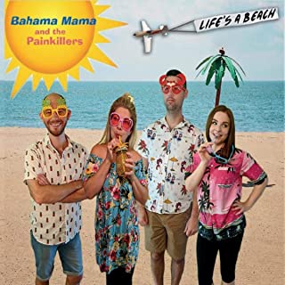 Art for Bahama Mama Beach by Bahama Mama and the Painkillers